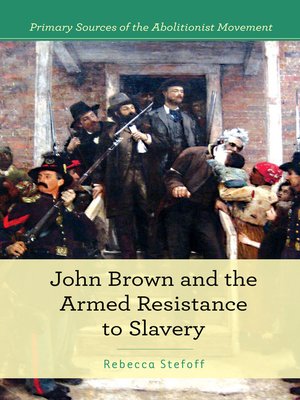cover image of John Brown and Armed Resistance to Slavery